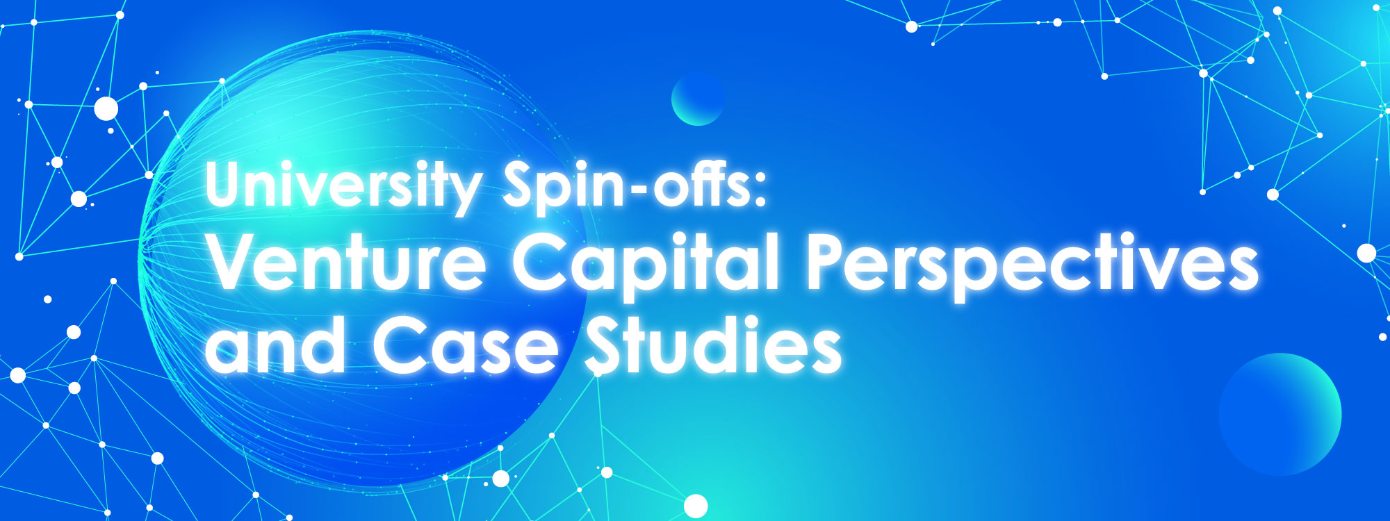 University Spin-offs: Venture Capital Perspectives and Case Studies